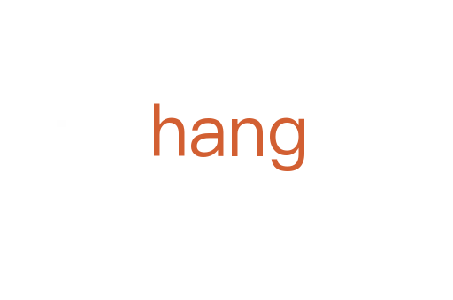 hang