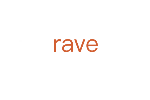 rave
