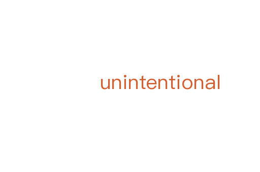 unintentional