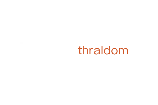 thraldom