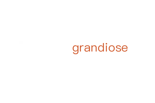 grandiose