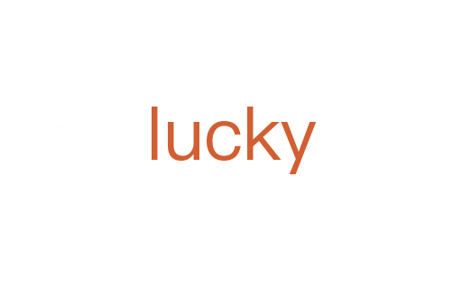 lucky