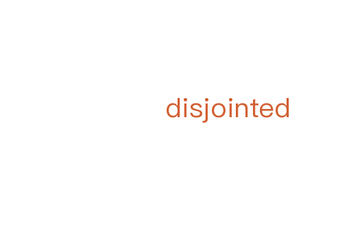 disjointed