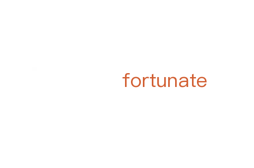 fortunate