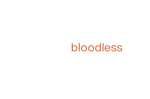 bloodless