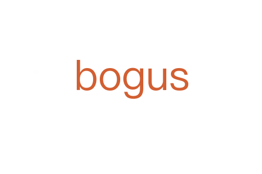 bogus