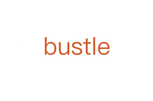bustle