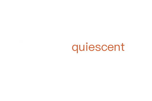 quiescent