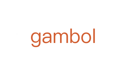 gambol