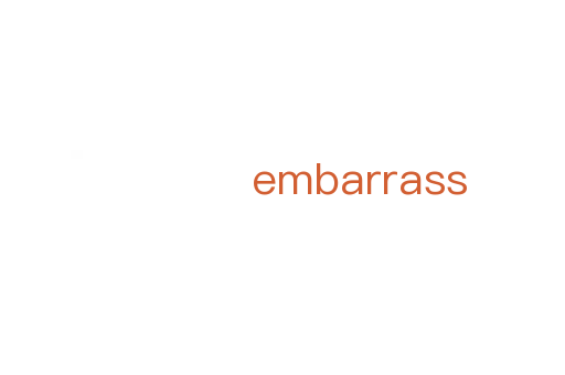 embarrass