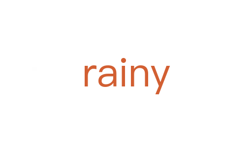 rainy